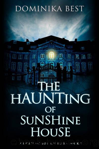 The Haunting of Sunshine House: Ghosts of Los Angeles - Book 1 by Dominika Best