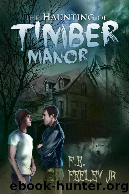 The Haunting of Timber Manor by Feeley Jr F.E