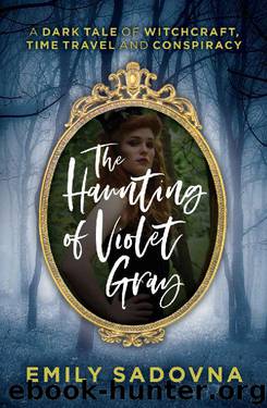 The Haunting of Violet Gray by Emily Sadovna