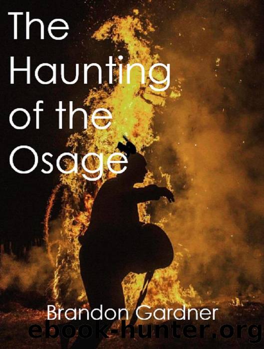 The Haunting of the Osage by Brandon Gardner