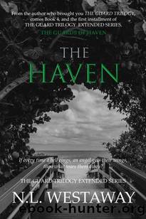 The Haven (The Guard Trilogy Extended Series, Book 4): The Guards of Haven by N. L. Westaway