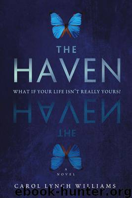 The Haven: A Novel by Williams Carol Lynch