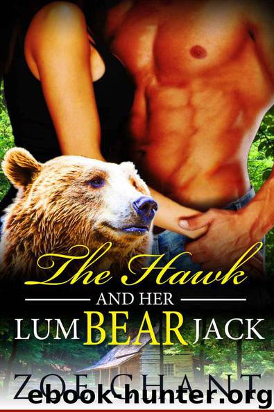 The Hawk and Her LumBEARjack: BBW Paranormal Bear Shifter Romance by Zoe Chant
