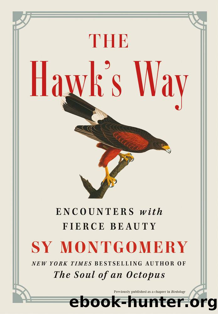 The Hawk's Way by Sy Montgomery