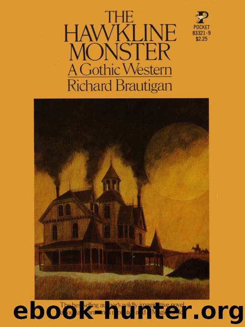 The Hawkline Monster by Richard Brautigan