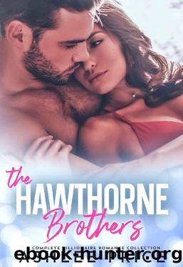 The Hawthorne Brothers: A Complete Billionaire Romance Collection by Ashlee Price