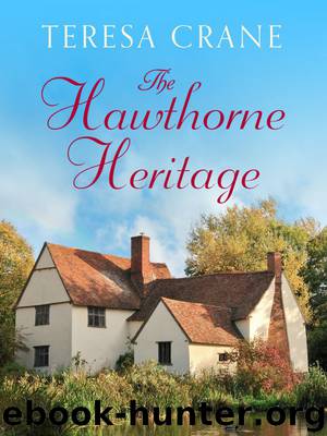 The Hawthorne Heritage by Teresa Crane