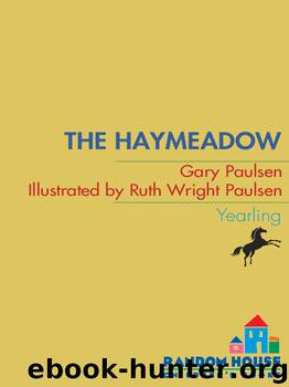 The Haymeadow by Gary Paulsen