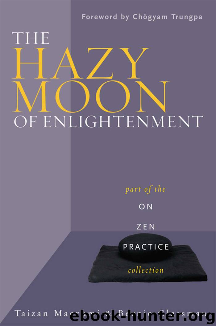 The Hazy Moon of Enlightenment by Bernie Glassman Taizan Maezumi daishin john buksbazen Wendy Egyoku Nakao chogyam trungpa