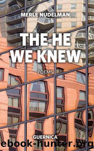 The He We Knew by Merle Nudelman