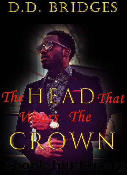The Head That Wears The Crown by D. D. Bridges