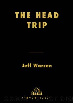 The Head Trip by Jeff Warren