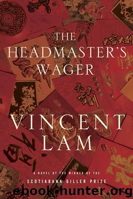 The Headmaster's Wager by Vincent Lam