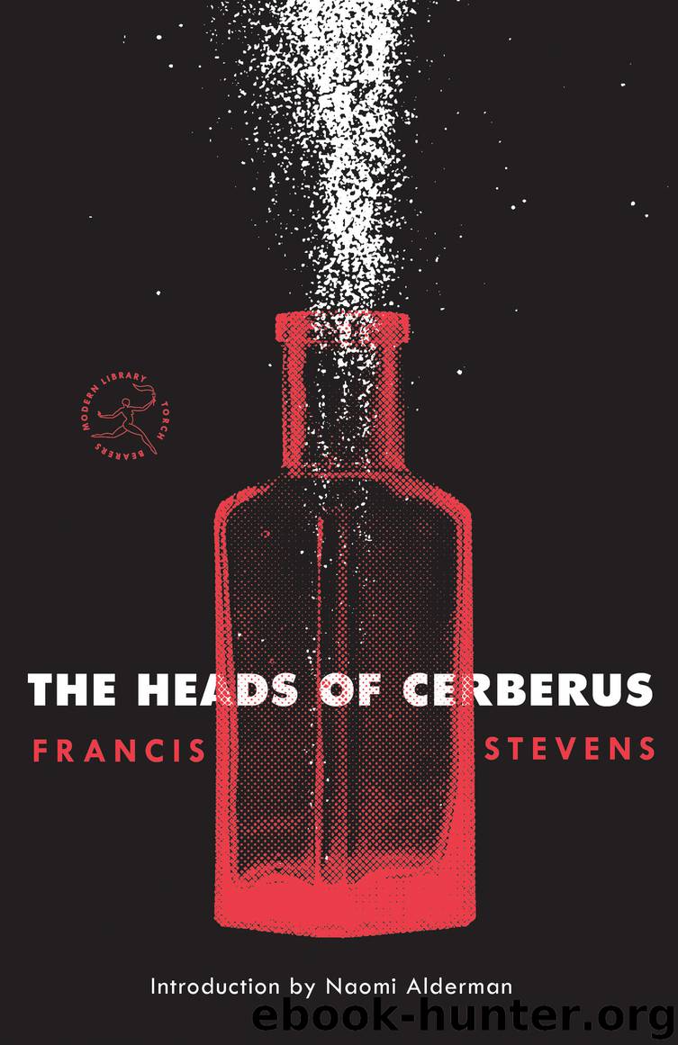 The Heads of Cerberus by Francis Stevens & Naomi Alderman