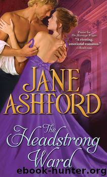 The Headstrong Ward by Jane Ashford