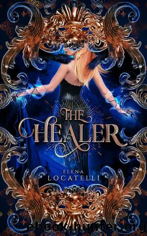 The Healer (The Chronicles of Mivaria Book 1) by Elena Locatelli