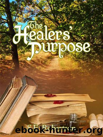 The Healers' Purpose (The Balance Academy Book 3) by S.E. Robertson