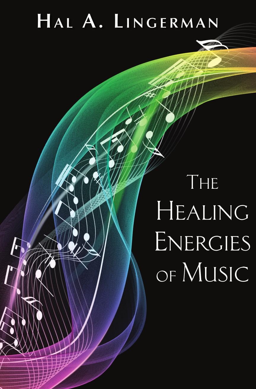 The Healing Energies of Music by Hal A Lingerman