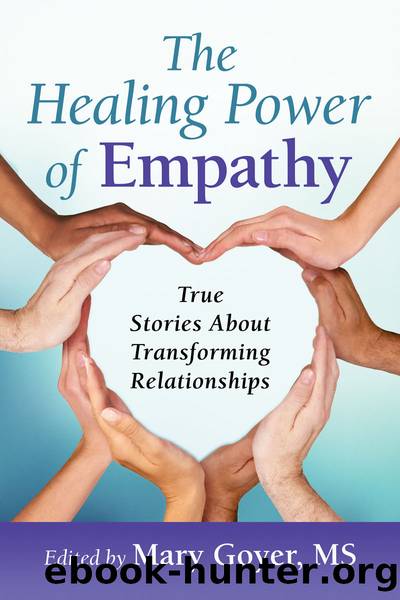 The Healing Power of Empathy by Mary Goyer