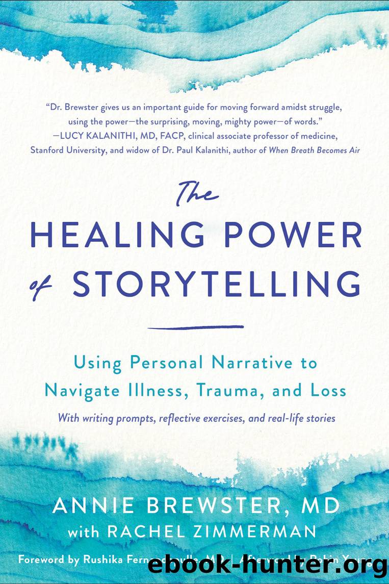 The Healing Power of Storytelling by Annie Brewster MD & Rachel Zimmerman