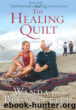 The Healing Quilt by Wanda E. Brunstetter