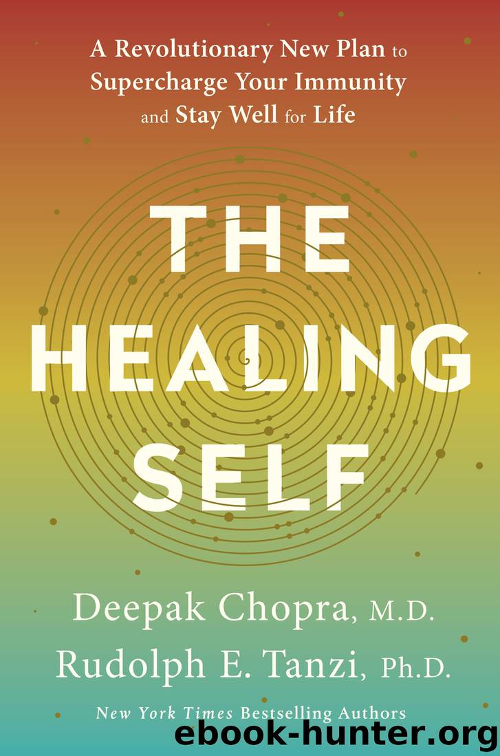 The Healing Self by Deepak Chopra M.D. & Rudolph E. Tanzi Ph.D