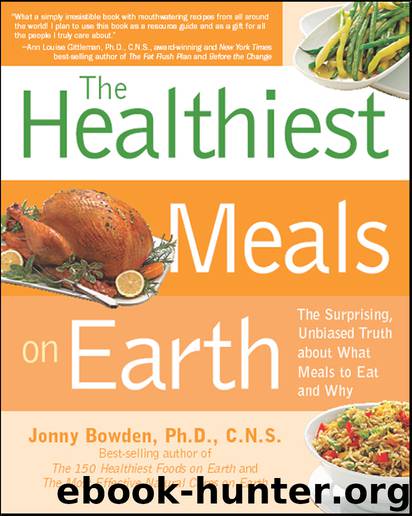 The Healthiest Meals on Earth by Jonny Bowden