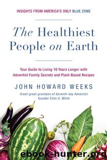 The Healthiest People on Earth by John Howard Weeks