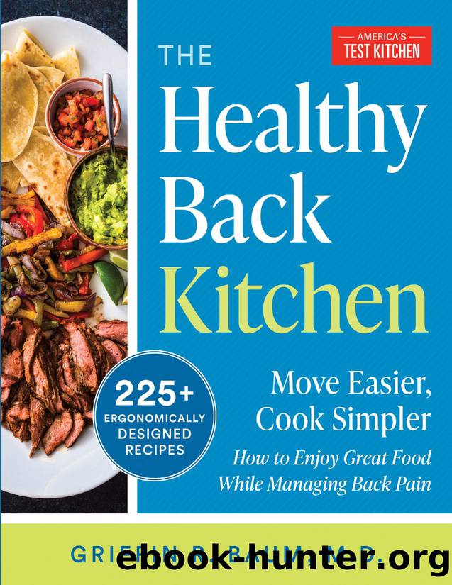 The Healthy Back Kitchen: Move Easier, Cook SimplerHow to Enjoy Great Food While Managing Back Pain by America's Test Kitchen