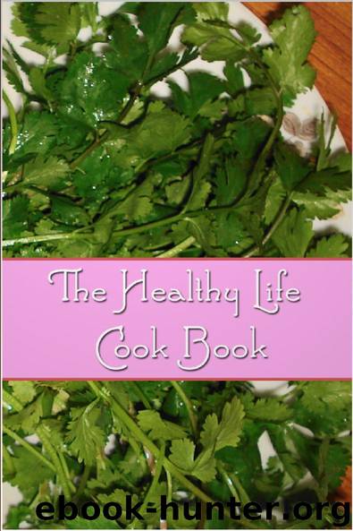 The Healthy Life Cook Book by Florence Daniel