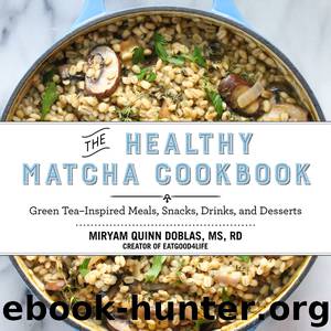 The Healthy Matcha Cookbook by Miryam Quinn Doblas
