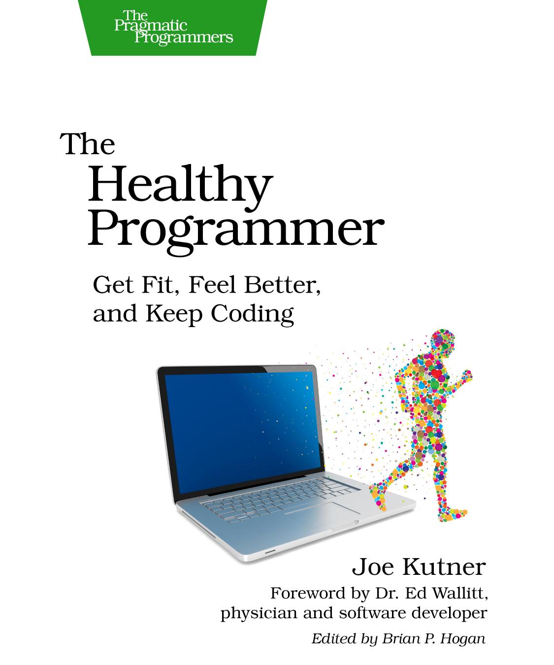 The Healthy Programmer by Joe Kutner