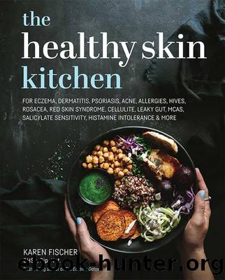 The Healthy Skin Kitchen by Karen Fischer