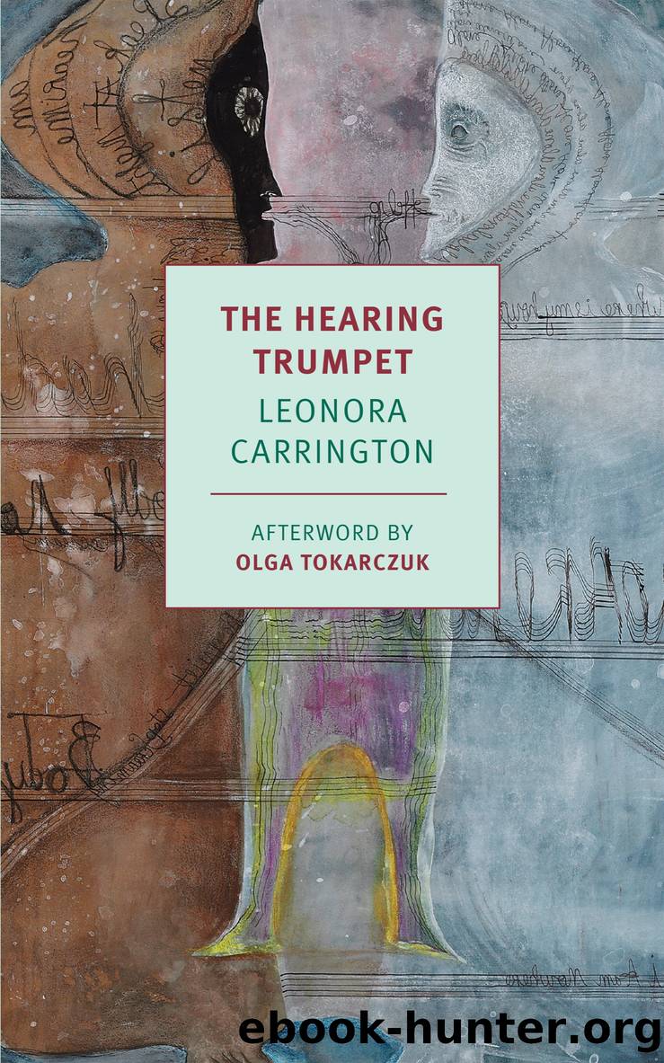 The Hearing Trumpet by leonora Carrington