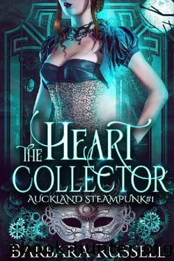 The Heart Collector (Auckland Steampunk Book 1) by Barbara Russell
