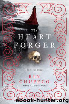 The Heart Forger by Rin Chupeco