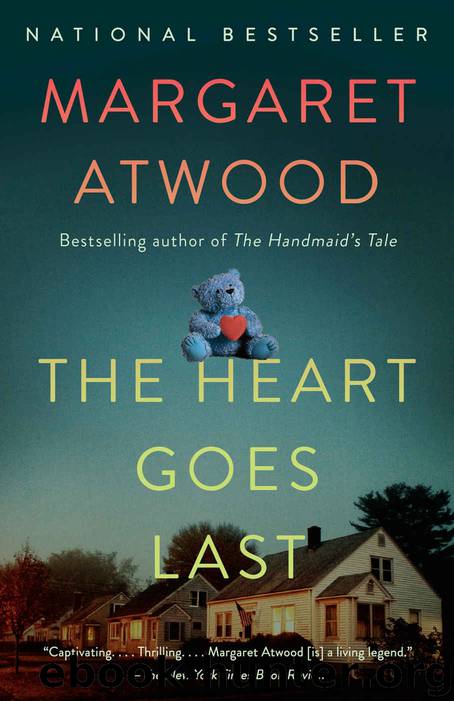 The Heart Goes Last: A Novel by Margaret Atwood
