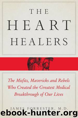 The Heart Healers by James Forrester M.D