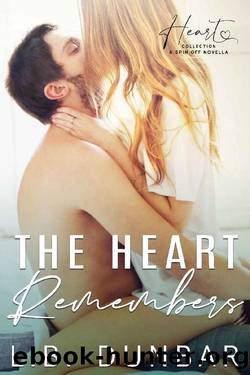 The Heart Remembers: a friends to lovers romance (Heart Collection) by L.B. Dunbar