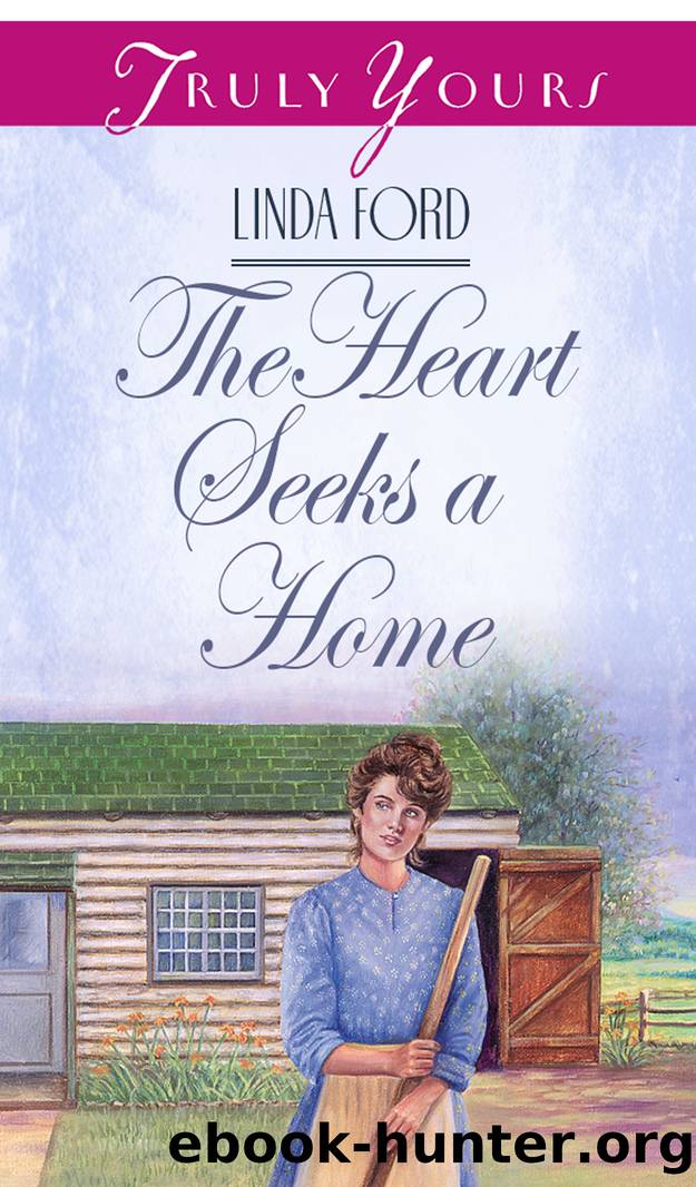 The Heart Seeks a Home by Linda Ford
