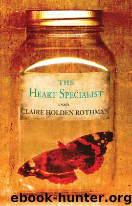 The Heart Specialist by Claire Holden Rothman
