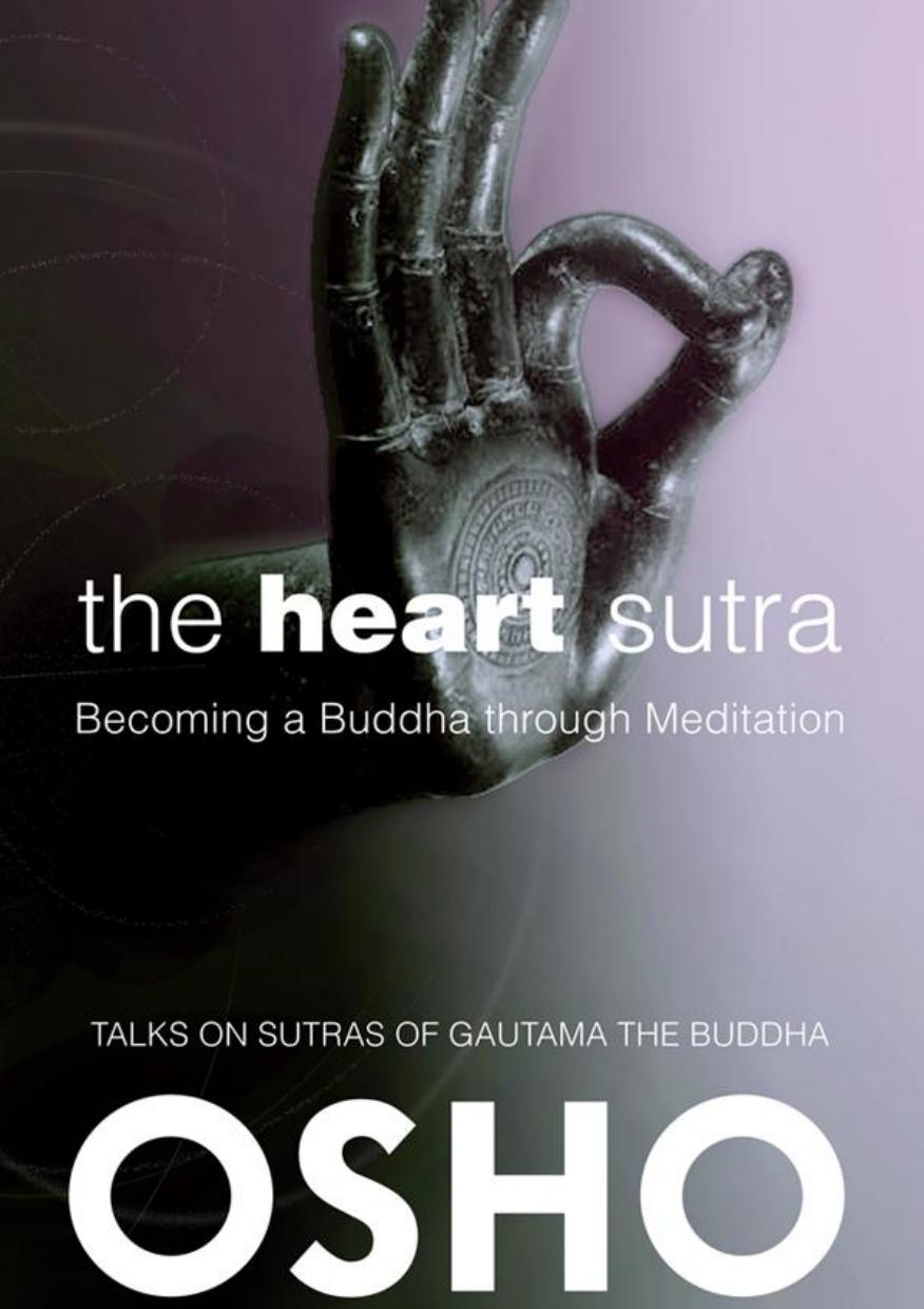 The Heart Sutra by Osho Osho International Foundation