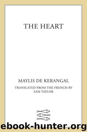 The Heart by Kerangal Maylis de