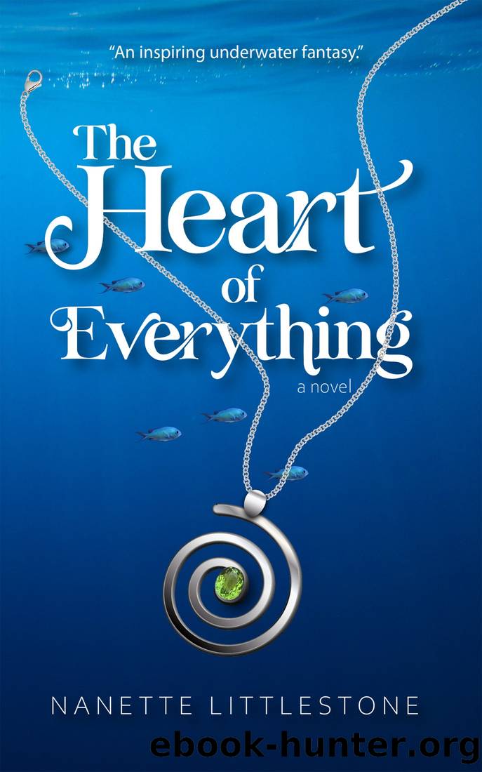 The Heart of Everything by Nanette Littlestone