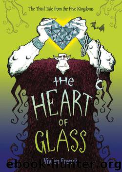 The Heart of Glass by Vivian French