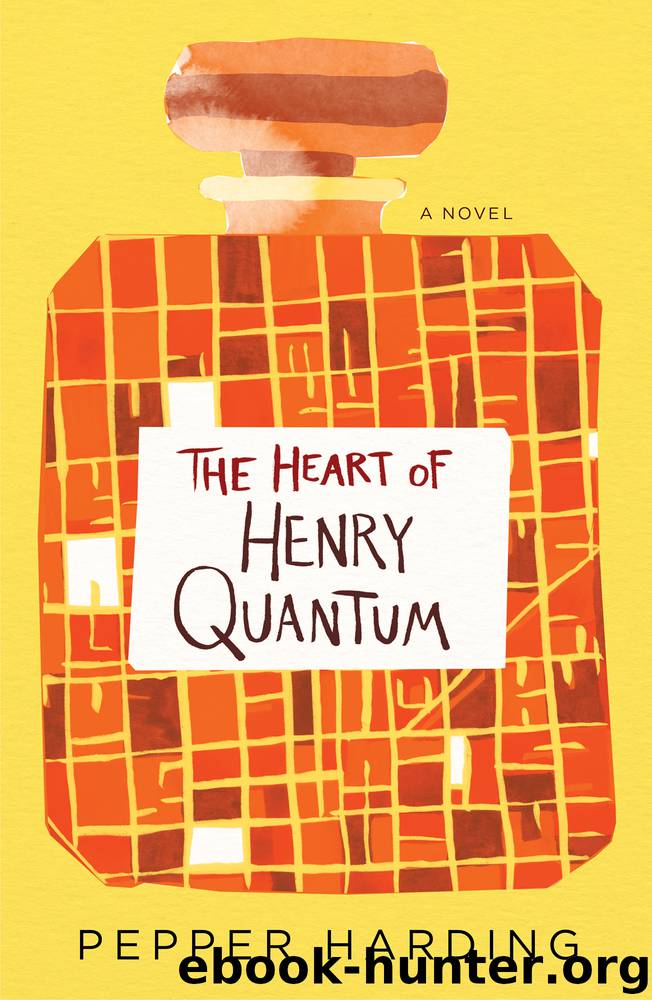 The Heart of Henry Quantum by Pepper Harding