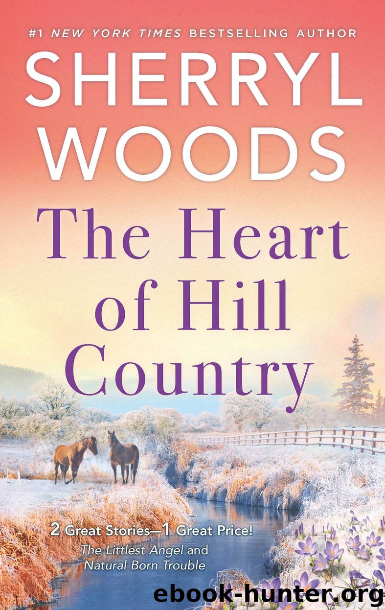 The Heart of Hill Country by Sherryl Woods
