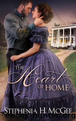 The Heart of Home by Stephenia H. McGee