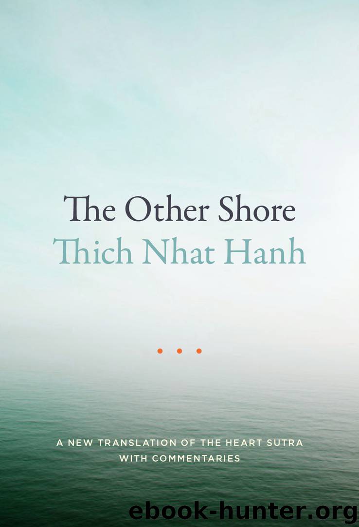 The Heart of Understanding by Thich Nhat Hanh