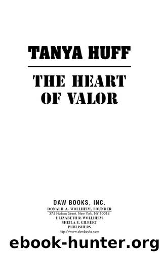 The Heart of Valor by Tanya Huff